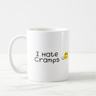I Hate Cramps Mug