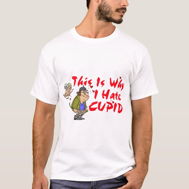 I Hate Cupid T-Shirt (Front)