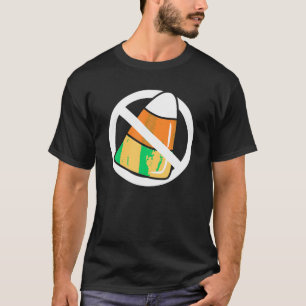 I Hate Don t Like Candy Corn Funny Halloween T Shi T-Shirt
