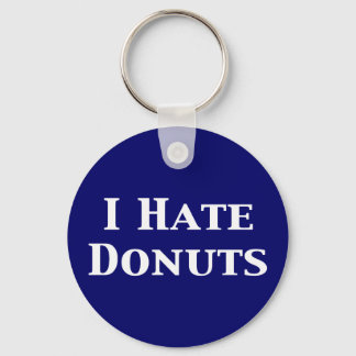 I Hate Doughnuts Gifts Key Ring