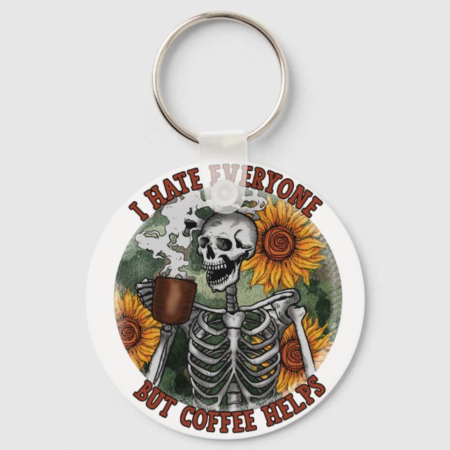 I Hate Everyone But Coffee Helps Mug Key Ring (Front)