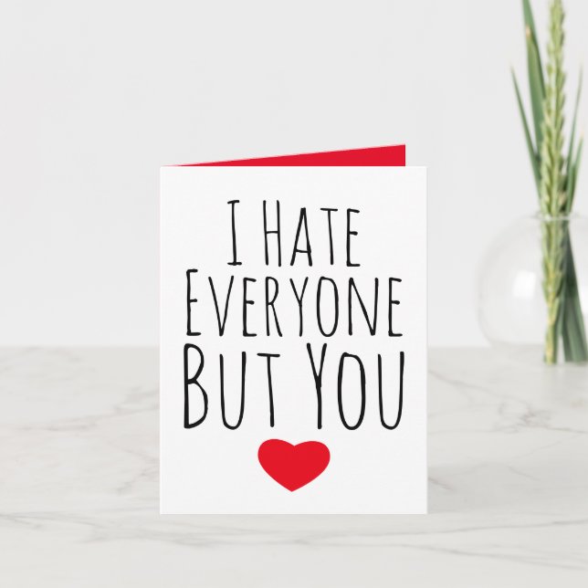 I Hate Everyone But Valentine's day Card (Front)