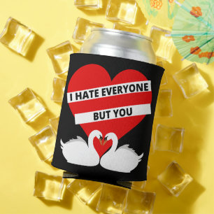 I Hate Everyone But You Can Cooler
