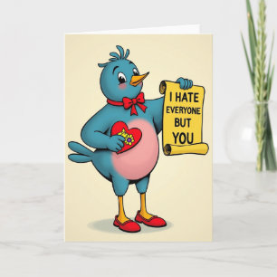 I Hate Everyone But You Funny Card