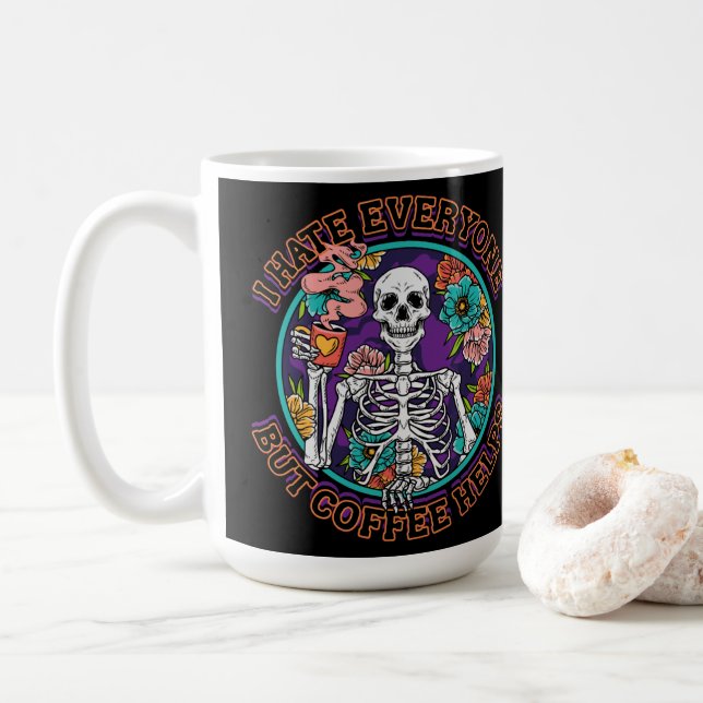 I Hate Everyone Coffee Helps Coffee Lover Gifts  Mug (With Donut)