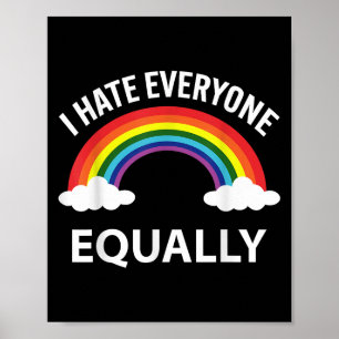 I Hate Everyone Equally Lgbtq Pride Month Flag Rai Poster