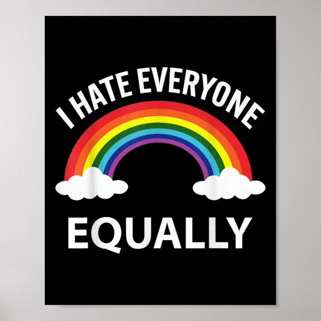 I Hate Everyone Equally Lgbtq Pride Month Flag Rai Poster (Front)