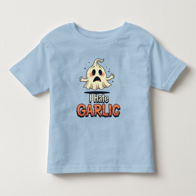 I Hate Garlic Ghost - Funny Halloween Garlic Hater Toddler T-Shirt (Front)