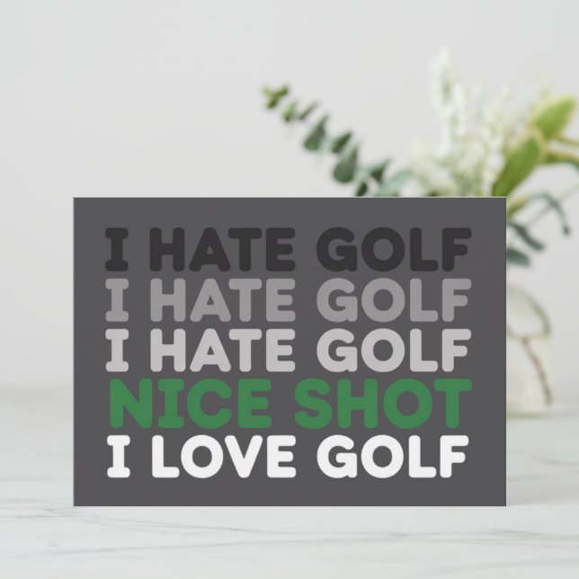 I Hate Golf Nice Shot I Love Golf Golfing Lover  Invitation (Standing Front)