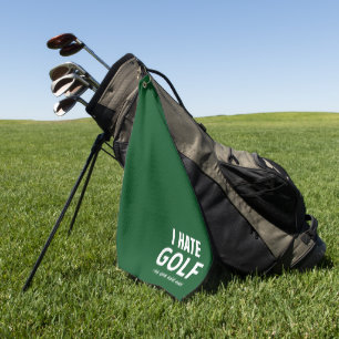 "I Hate Golf" Said No One Ever Golf Quote   Funny  Towel