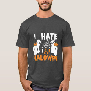 I Hate Halloween" T-Shirt