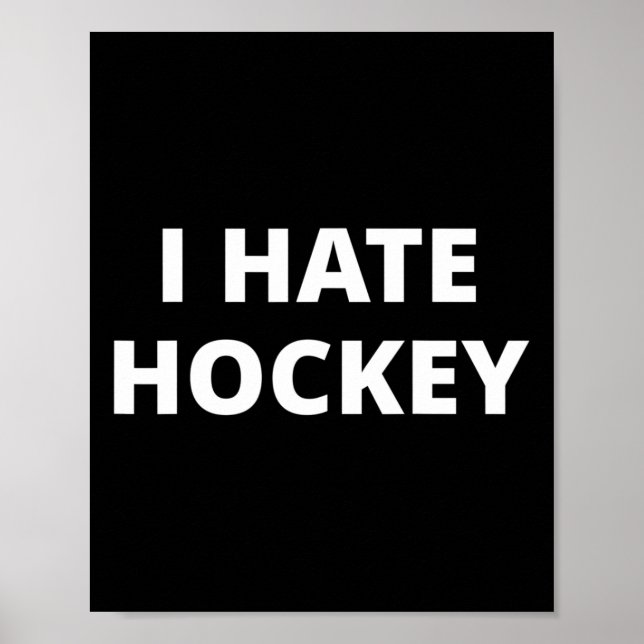I Hate Hockey  Poster (Front)