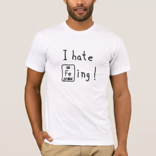 I hate ironing periodic table pun shirt