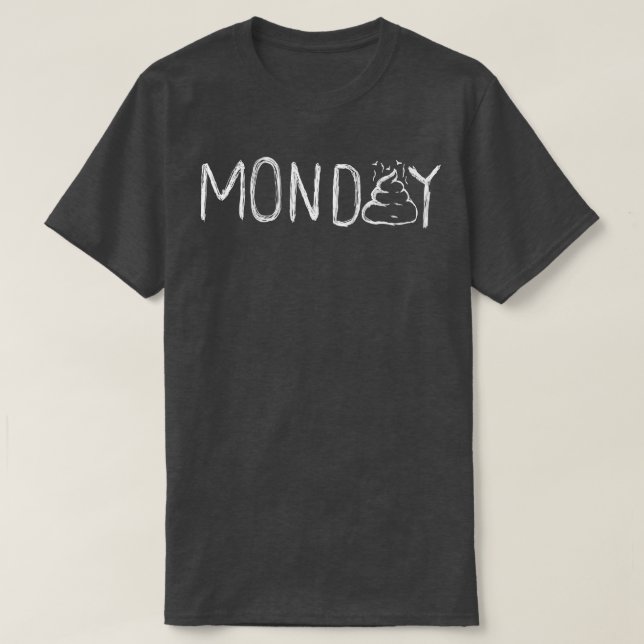 I hate monday T-Shirt (Design Front)