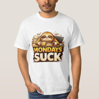I Hate Mondays – Funny FUNNY Shirt, Unique Graphic T-Shirt
