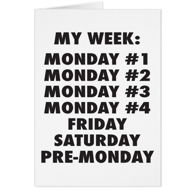 I Hate Mondays - Funny Novelty (Front)