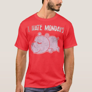 I Hate Mondays T-Shirt