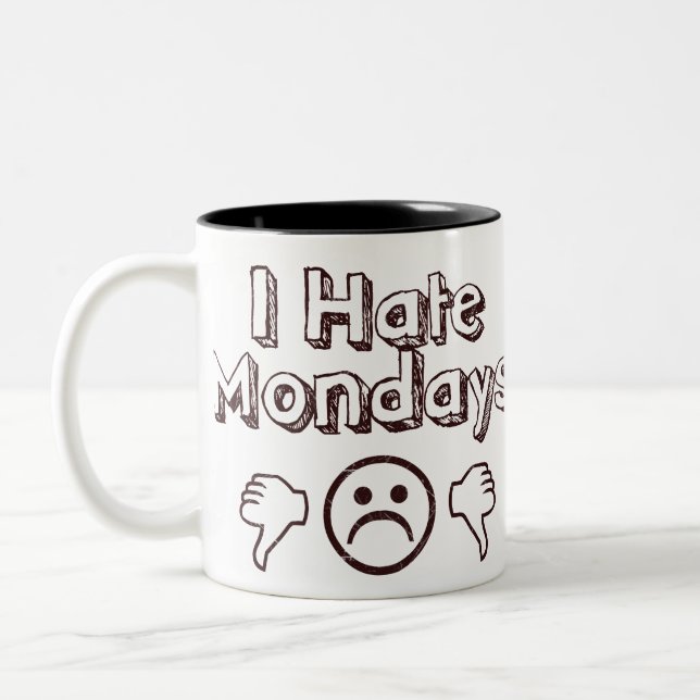 I Hate Mondays Two-Tone Coffee Mug (Left)