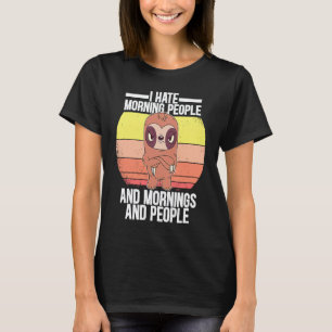 I Hate Morning People and Mornings and People Retr T-Shirt