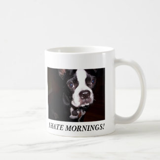 I HATE MORNINGS! COFFEE MUG