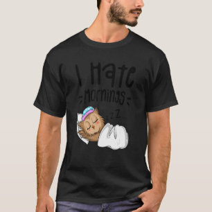 I Hate Mornings Sarcastic Sayings Sleeping Owl T-Shirt