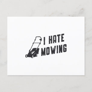 I Hate Mowing Lawn Mower Gardening Lawn Mowing Postcard