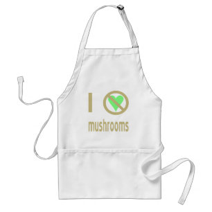 I Hate Mushrooms No Love Standard Apron