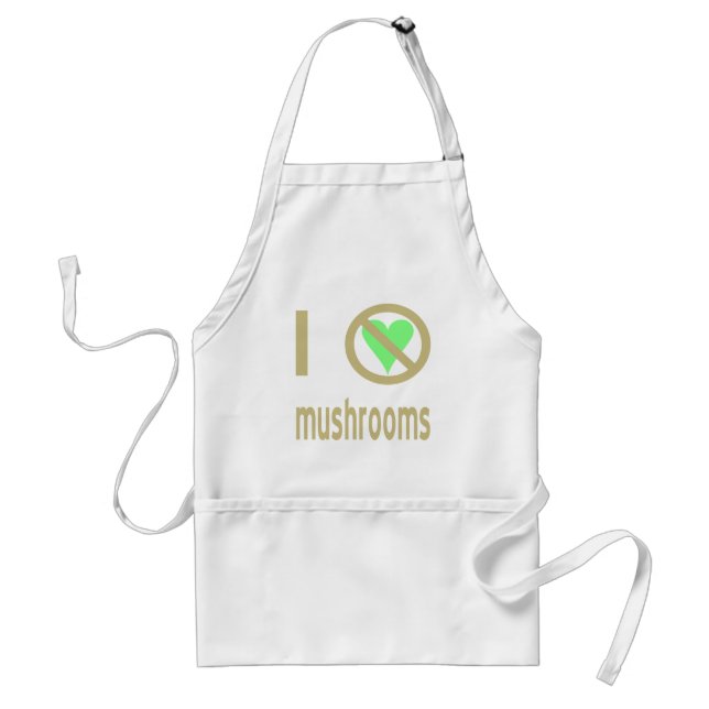 I Hate Mushrooms No Love Standard Apron (Front)