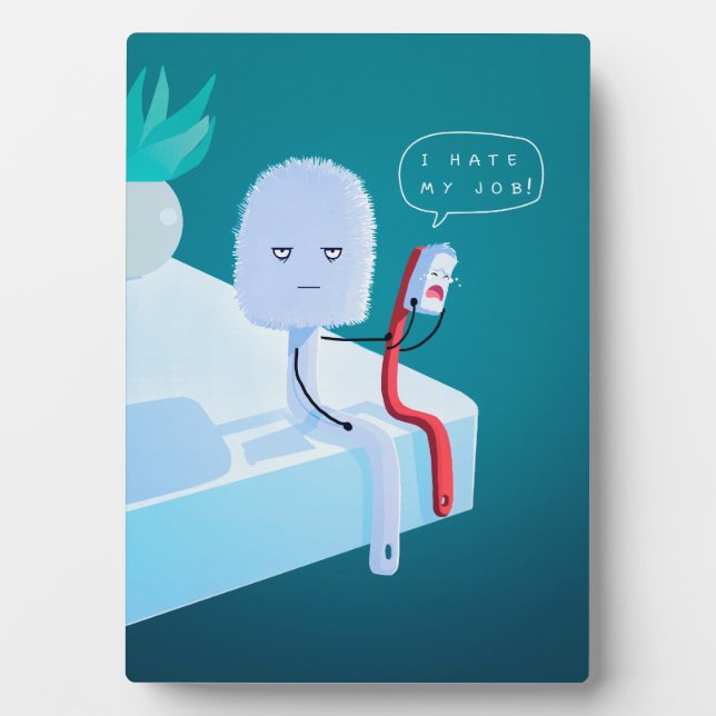 I hate My Job Plaque (Front)