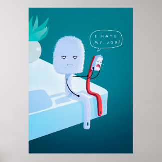 I hate My Job Poster