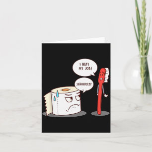I Hate My Job Seriously_ - Funny Toilet Paper Card