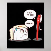 I Hate My Job Seriously_ - Funny Toilet Paper