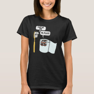 I Hate My Job Toothbrush Toilet Paper Humour House T-Shirt