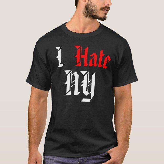 I Hate NY T-Shirt (Front)