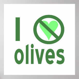 I Hate Olives (Green) Poster