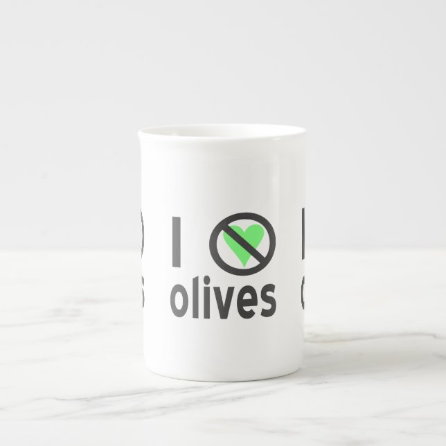 I Hate Olives No Love Bone China Mug (Front)