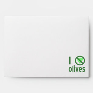 I Hate Olives No Love Green Envelopes