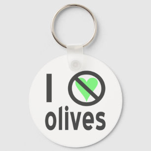 I Hate Olives No Love Key Ring