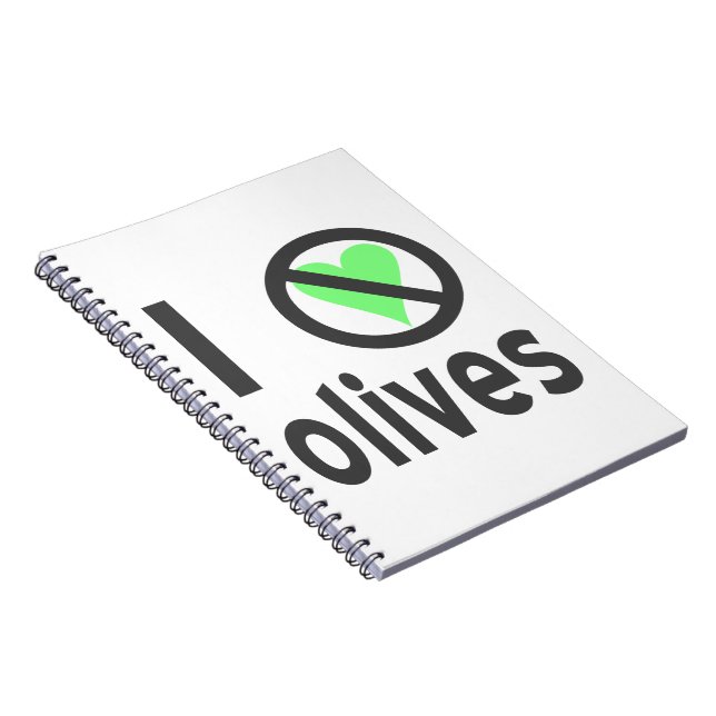 I Hate Olives No Love Notebook (Right Side)