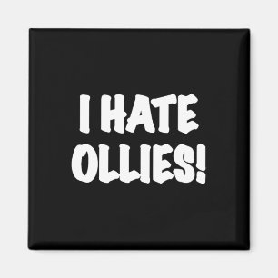 I Hate Ollies! Skateboarding Insider Ollie Trick  Magnet