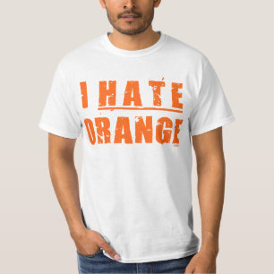 I HATE ORANGE T-Shirt