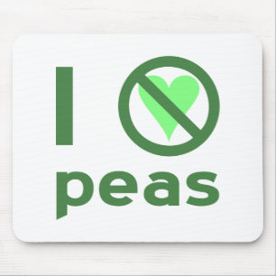 I Hate Peas Mouse Pad