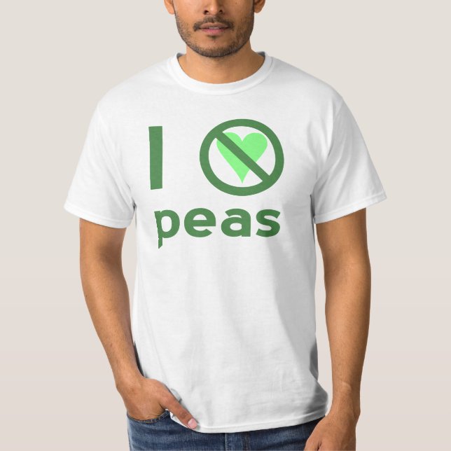 I Hate Peas T-Shirt (Front)