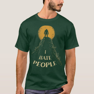 I Hate People 1 T-Shirt