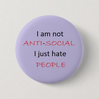 I hate people 6 cm round badge