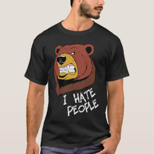 I Hate People Bear Grizzly Bear T-Shirt