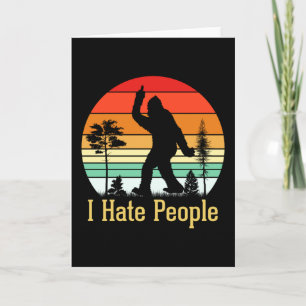 I Hate People Bigfoot Retro Card