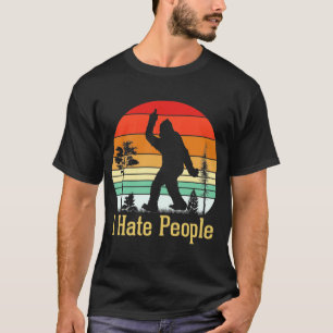 I Hate People Bigfoot Silhouette T-Shirt