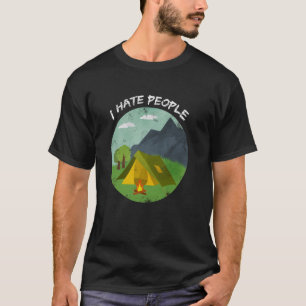 I Hate People Camping Introvert Joke Hiking Camp V T-Shirt