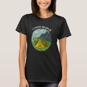 I Hate People Camping Introvert Joke Hiking Camp V T-Shirt